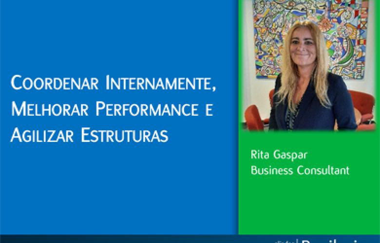 Coordenar Internamente, Melhorar Performance e Agilizar Estruturas