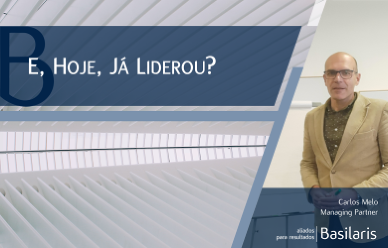 E, Hoje, Já Liderou?
